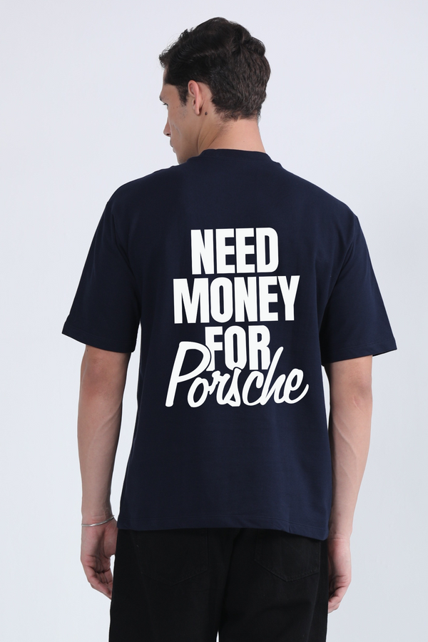 Need Money For Porche - Oversized T-Shirt