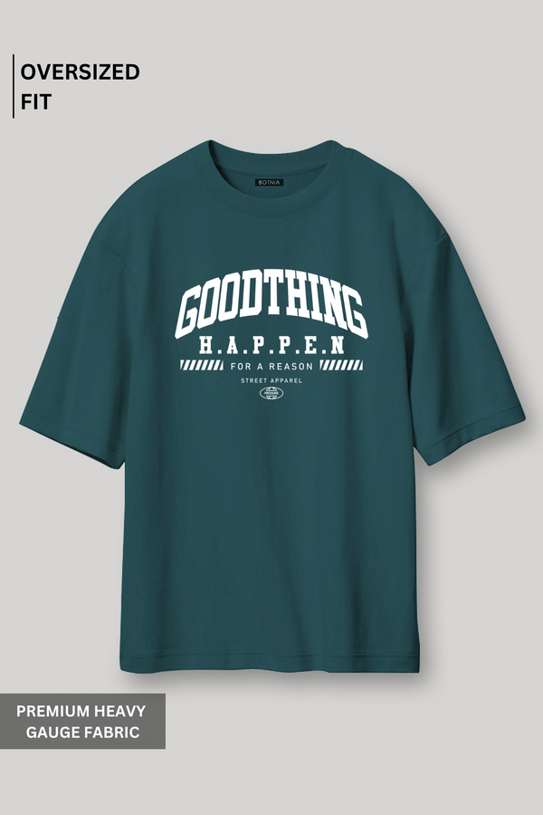 GoodThing Happen- Oversized T-Shirt