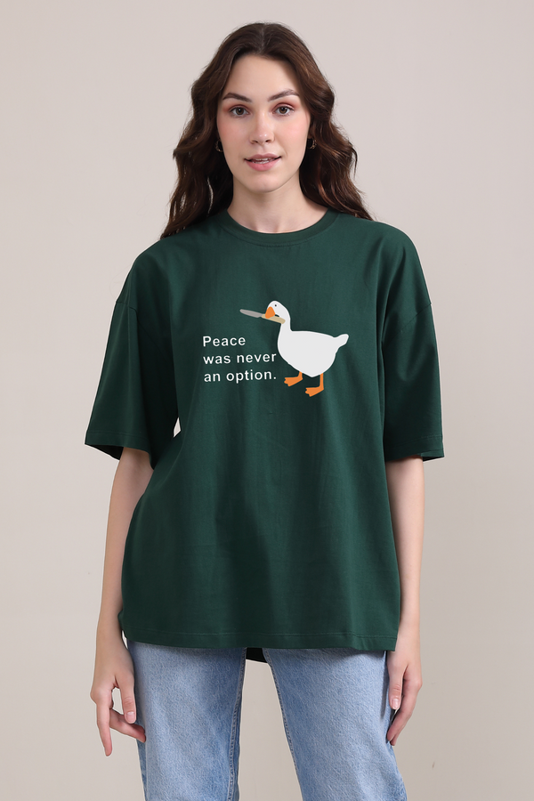 Peace was never an option- Oversized T-Shirt