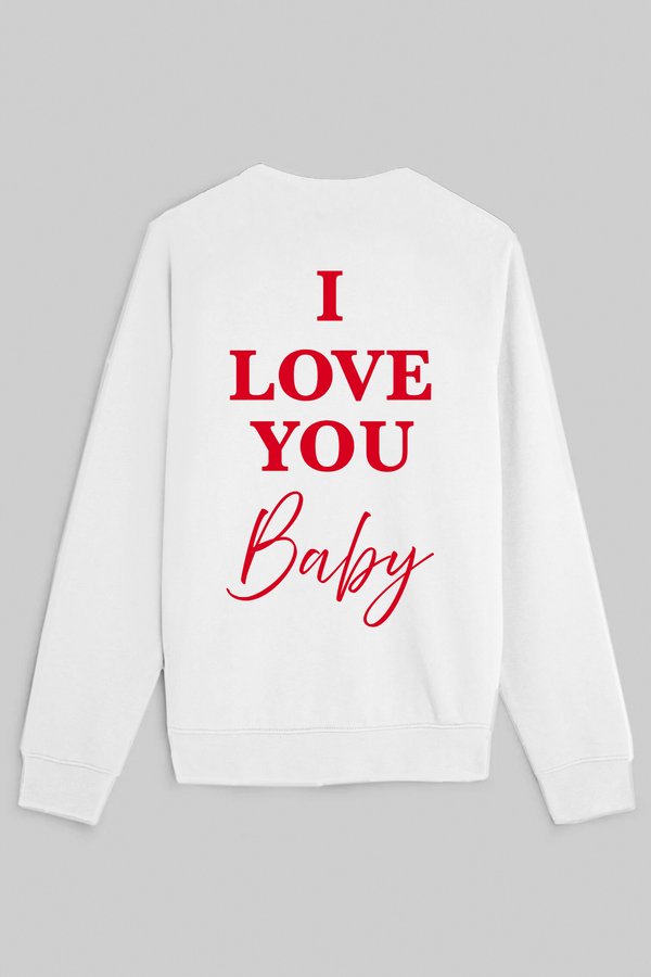 I Love You Baby-Oversized Sweatshirt