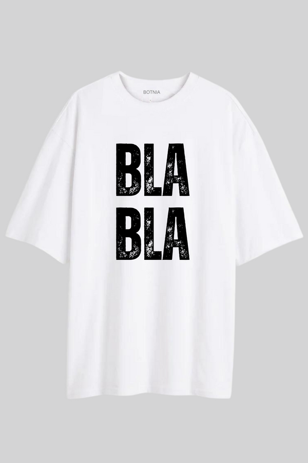 Bla Bla- Oversized t-shirt