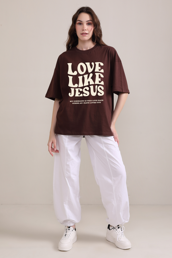 Love Like Jesus- Oversized T-Shirt