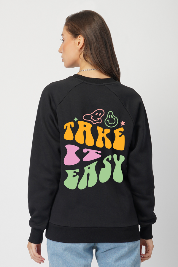 Take It Easy- Sweatshirt