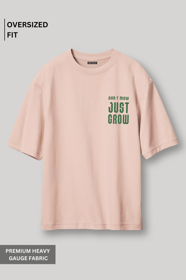 Just Grow- Oversized T-shirt