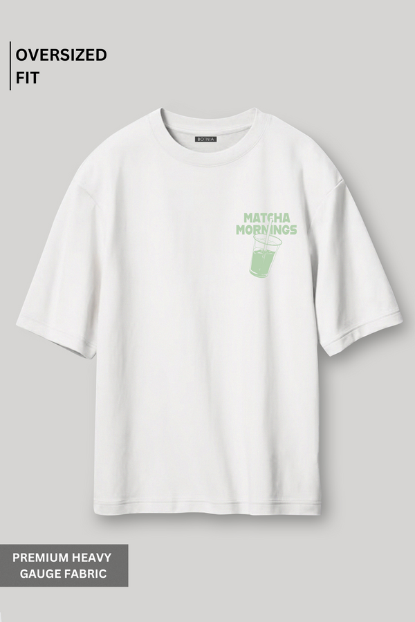 Matcha Mornings- Oversized T-Shirt