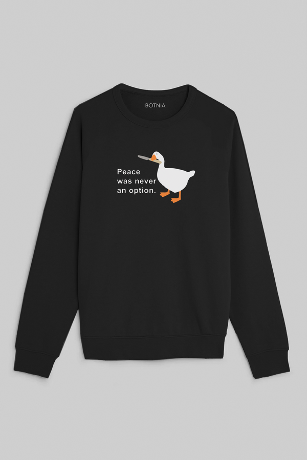 Peace was never an option- Oversized Sweatshirt