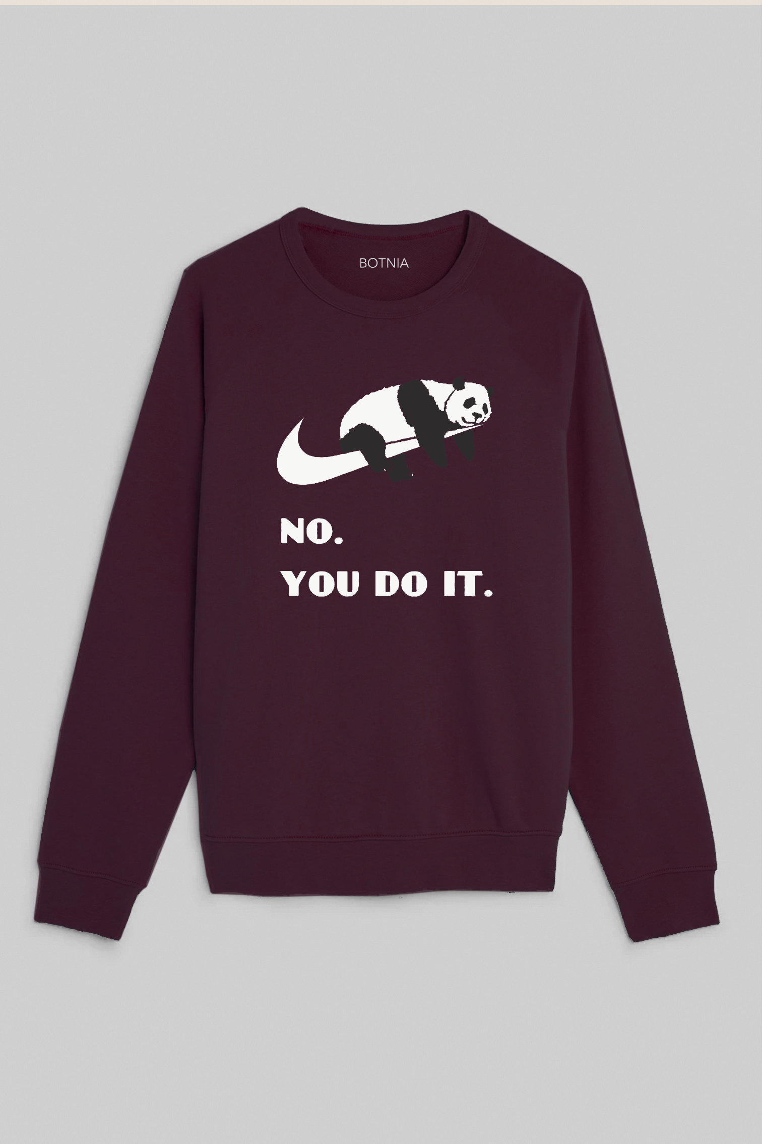 No, You do it- Oversized Sweatshirt