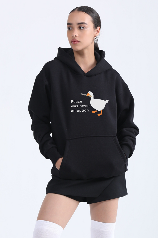 Peace was never an option- Oversized Hoodie