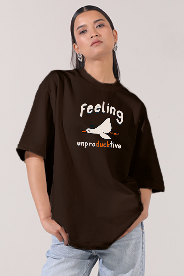 Feeling Unproducktive- Oversized T-shirt