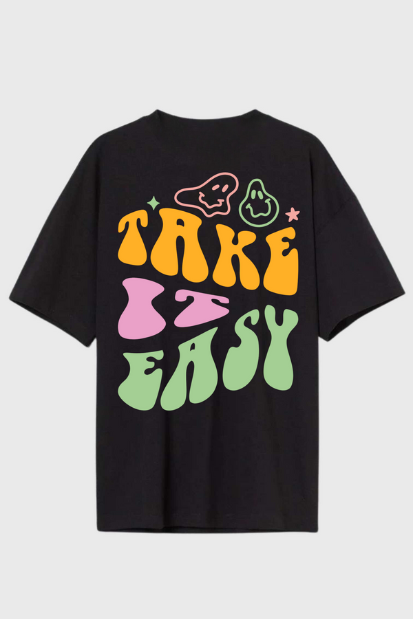 Take It Easy- Oversized T-Shirt