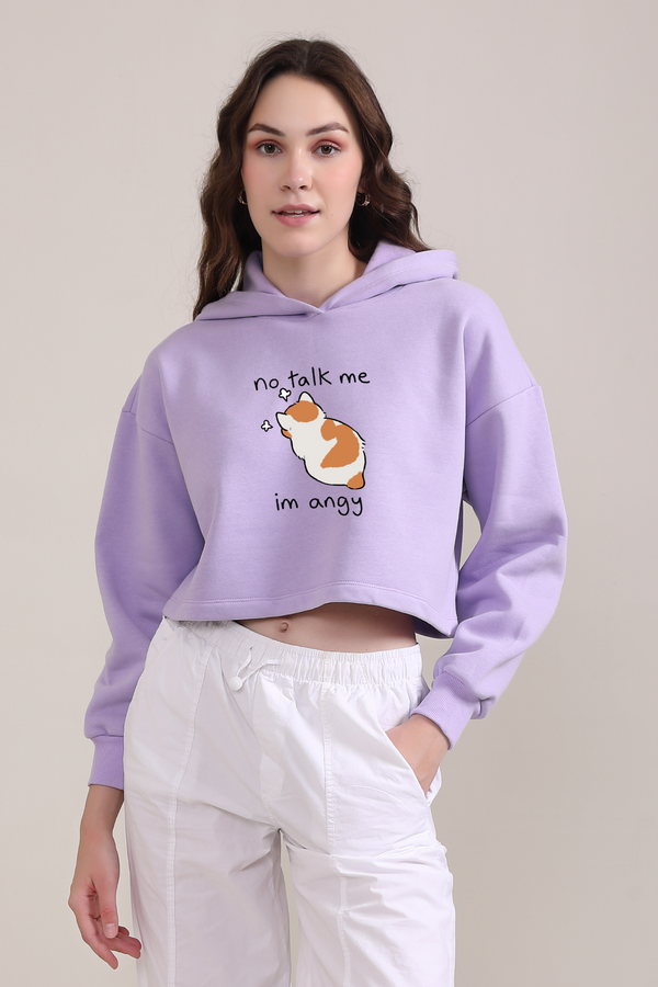 No Talk Me Im Angy- Crop Hoodie