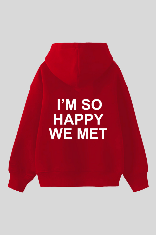 Happy We Met- Red -Oversized Hoodie