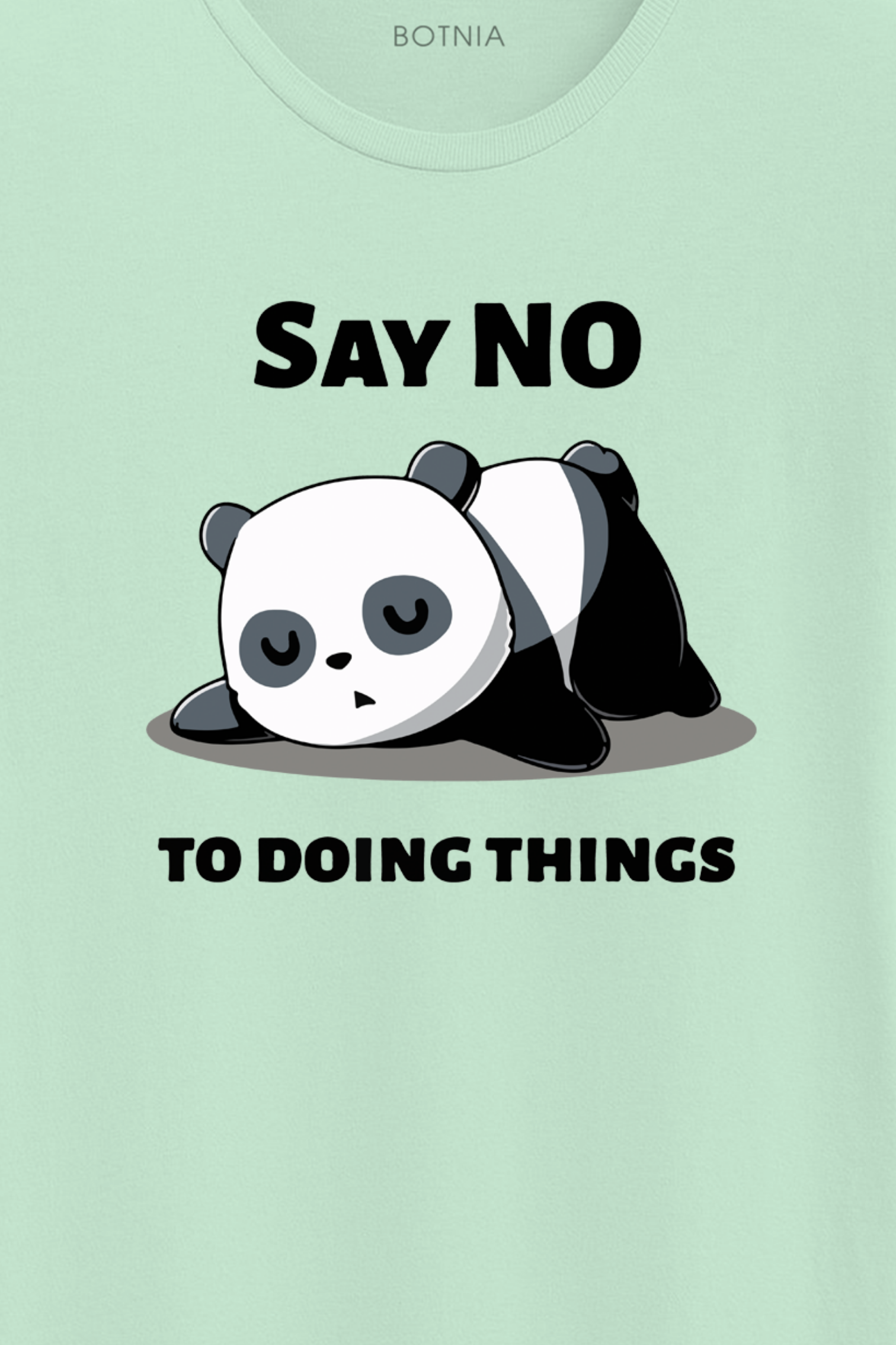 Say No to doing things- Half sleeve t-shirt - Botnia